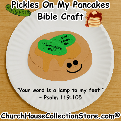 Pickles on my pancakes Bible Sunday school craft by ChurchHouseCollectionStore.com